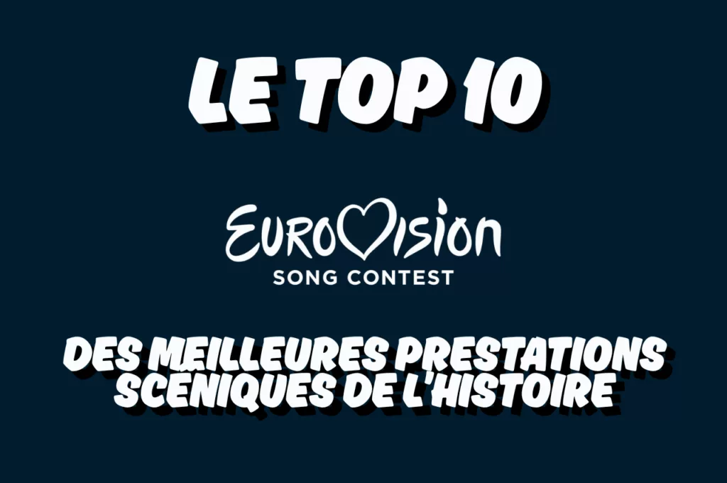 Eurovision 2025 à Bâle : le top 10 des meilleures prestations scéniques de l’histoire du concours